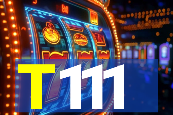 T111