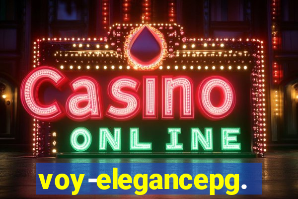 voy-elegancepg.com