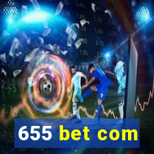 655 bet com