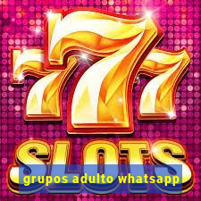 grupos adulto whatsapp