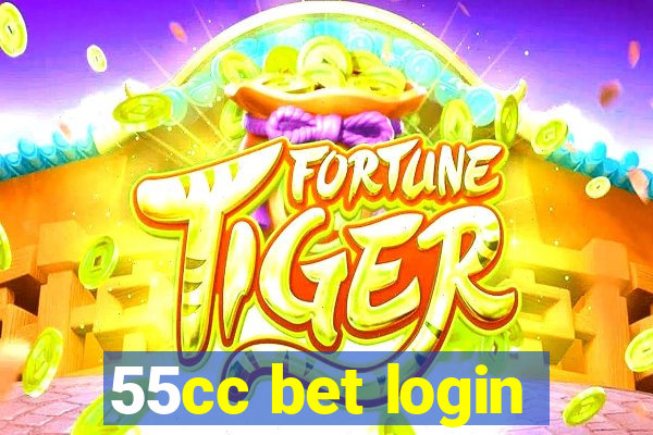 55cc bet login