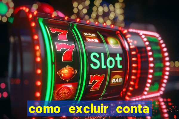 como excluir conta na sportingbet