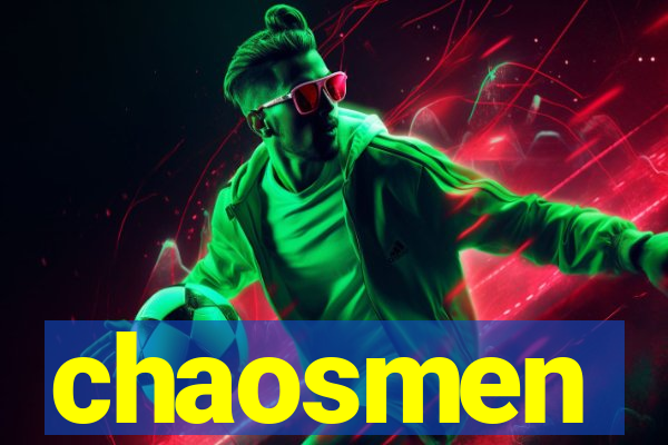 chaosmen