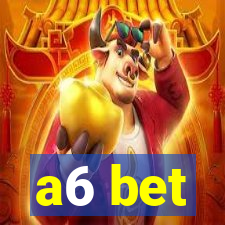 a6 bet