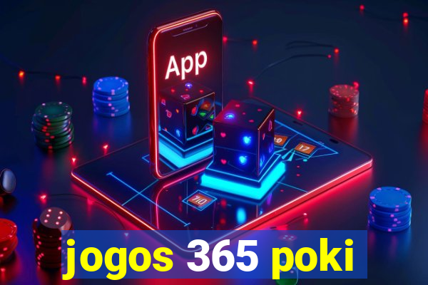 jogos 365 poki