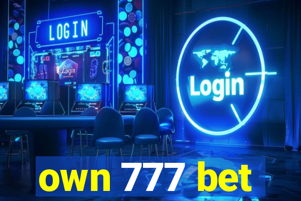 own 777 bet