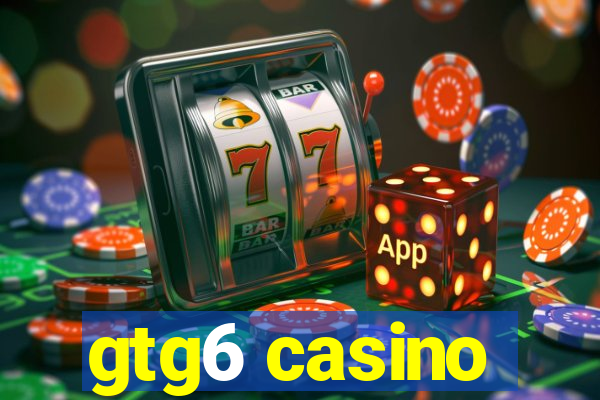 gtg6 casino