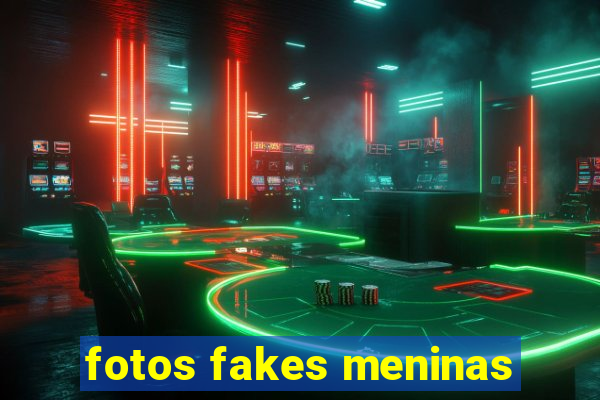 fotos fakes meninas