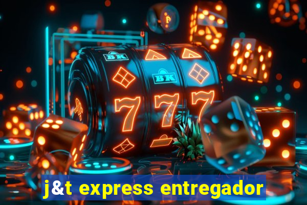 j&t express entregador