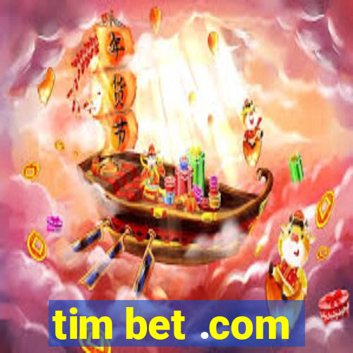 tim bet .com