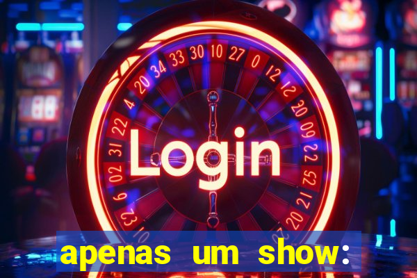 apenas um show: pancadaria 2