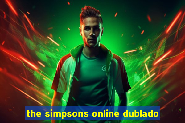 the simpsons online dublado