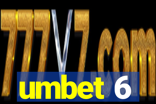 umbet 6