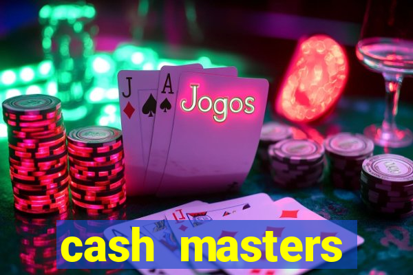 cash masters dinheiro infinito