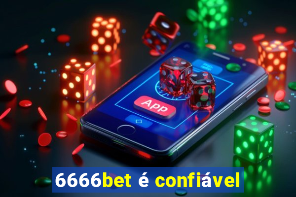 6666bet é confiável