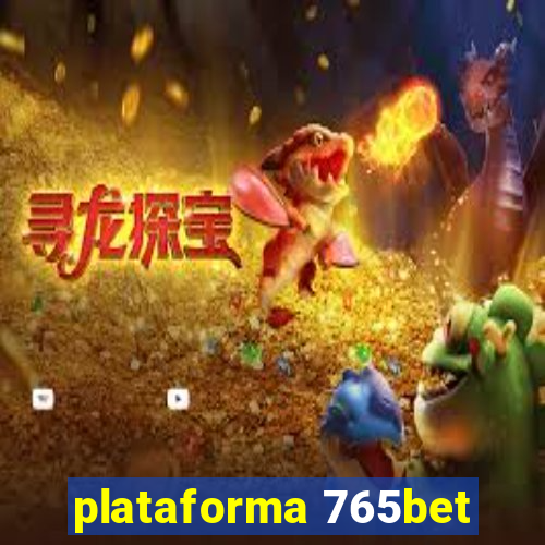 plataforma 765bet