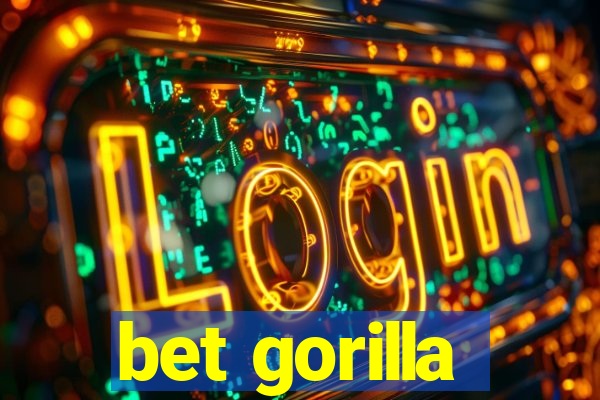 bet gorilla