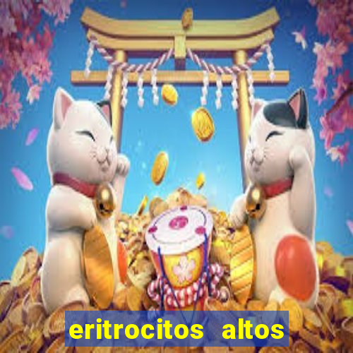 eritrocitos altos em gatos