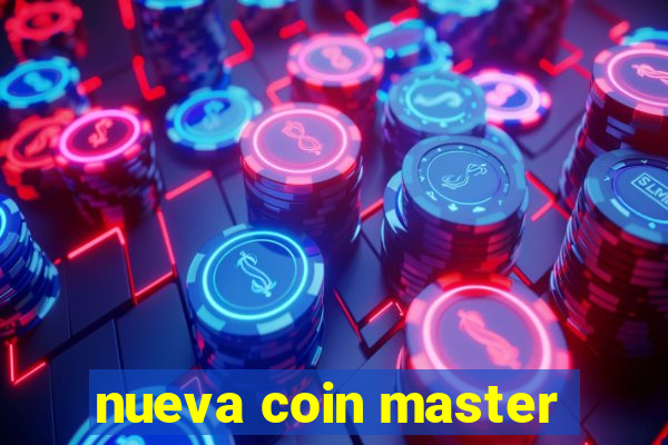 nueva coin master