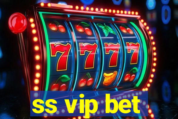 ss vip bet