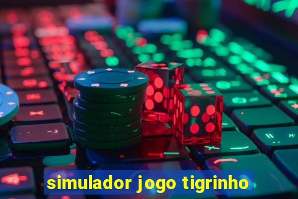 simulador jogo tigrinho