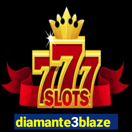 diamante3blaze