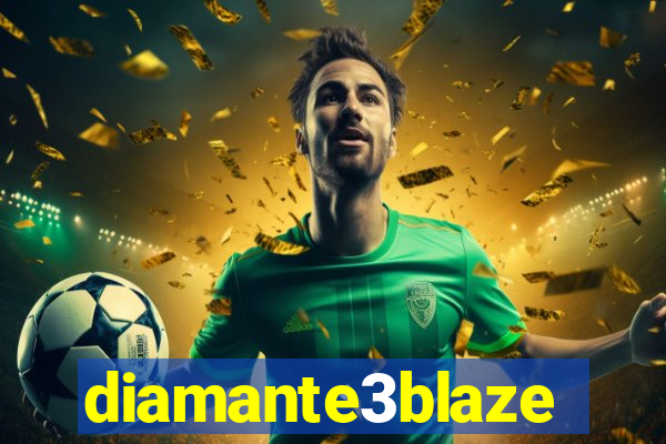 diamante3blaze