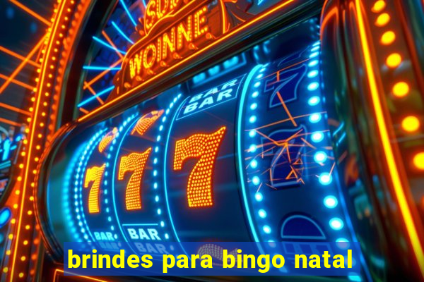 brindes para bingo natal