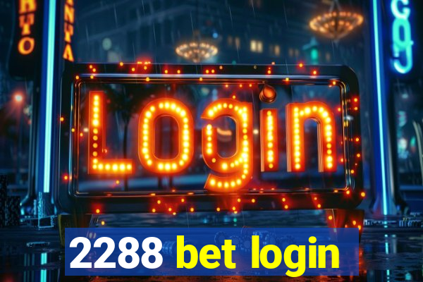 2288 bet login