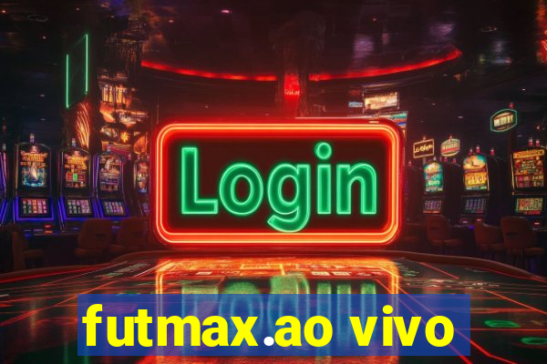 futmax.ao vivo