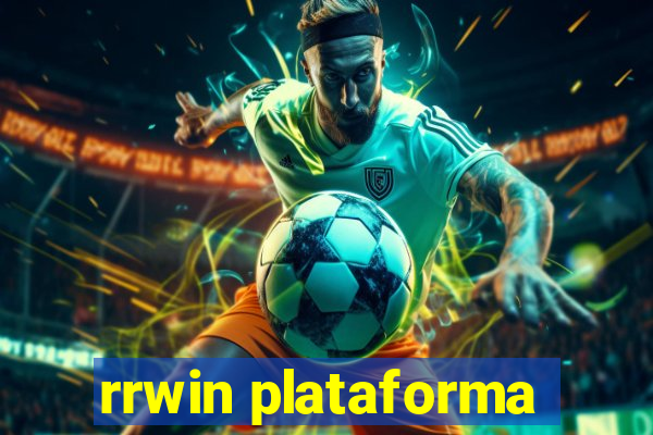 rrwin plataforma