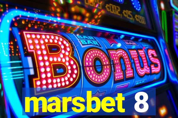 marsbet 8