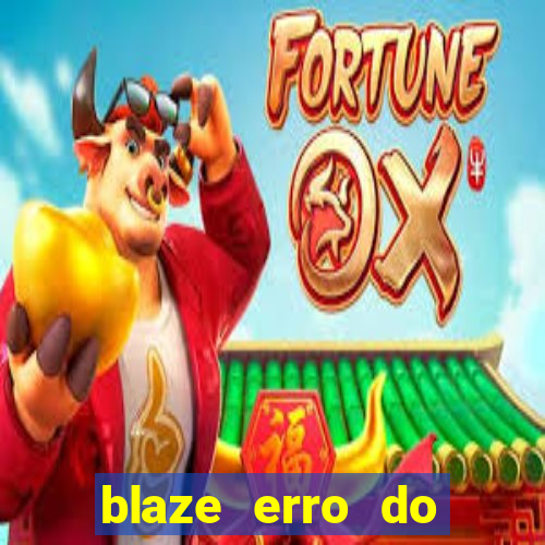 blaze erro do servidor interno