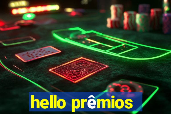 hello prêmios