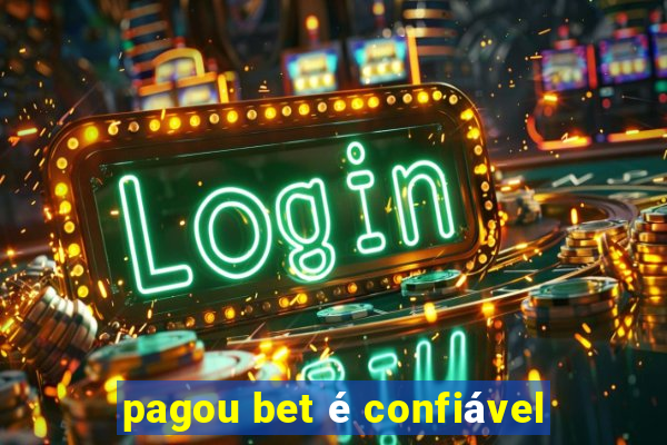 pagou bet é confiável