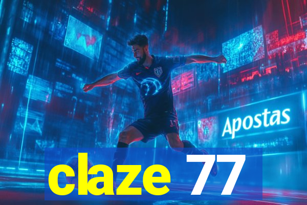 claze 77