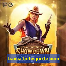 banca betesporte com