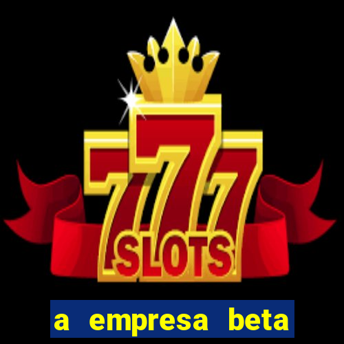 a empresa beta finalizou dezembro com 20 unidades