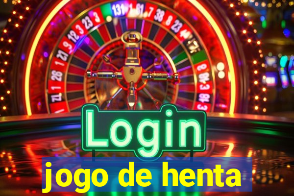 jogo de henta