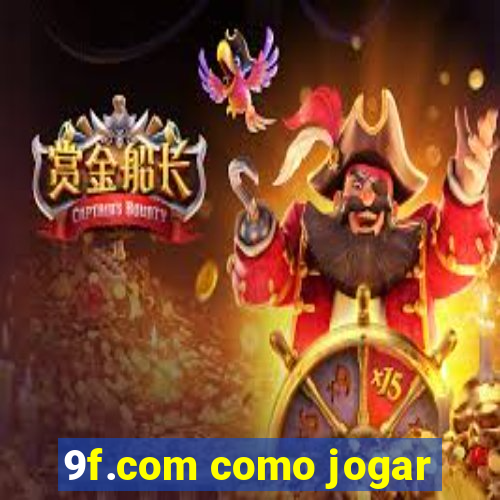 9f.com como jogar