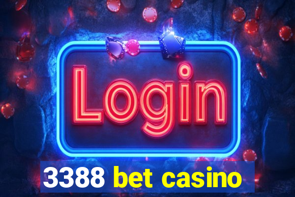 3388 bet casino