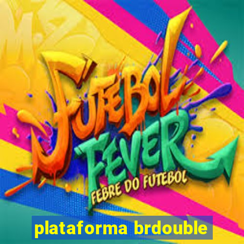 plataforma brdouble