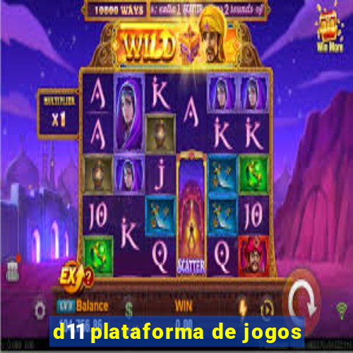 d11 plataforma de jogos