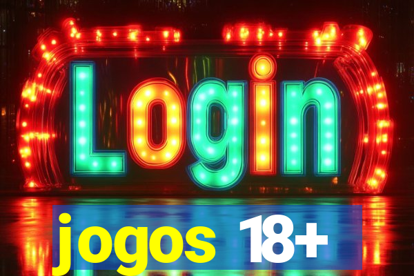 jogos 18+