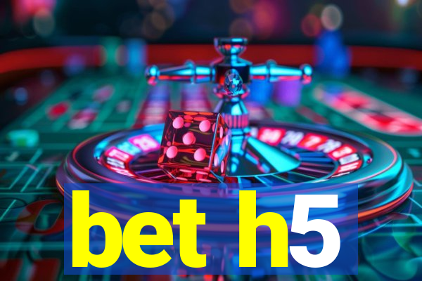 bet h5