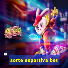 sorte esportiva bet