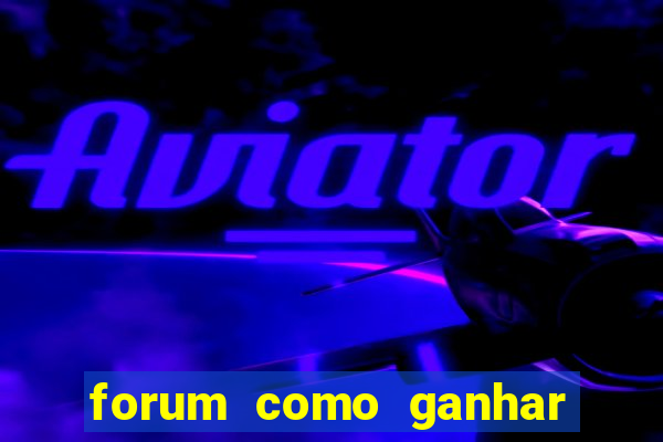 forum como ganhar na loteria