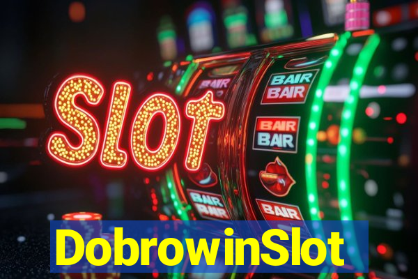 DobrowinSlot