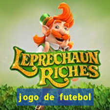 jogo de futebol com dinheiro infinito