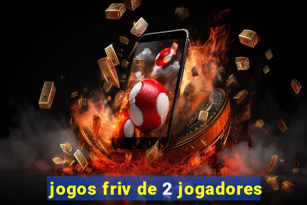 jogos friv de 2 jogadores